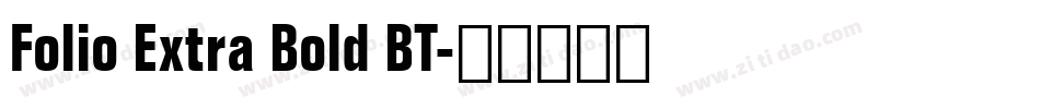 Folio Extra Bold BT字体转换